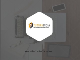 www.tutorsindia.com
 