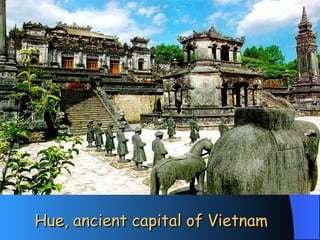 Hue, ancient capital of Vietnam 