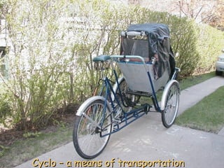 Cyclo – a means of transportation 