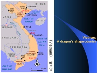 Vietnam: A dragon’s shape country 