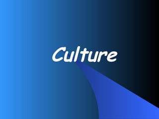 Culture 