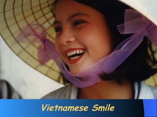 Vietnamese Smile 