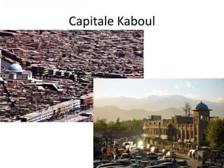 CapitaleKaboul  Pictures of Afghanistan - Kabul the capital city of Afghanistan10Little about Afghanistan !