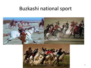 Buzkashi national sport20Little about Afghanistan !