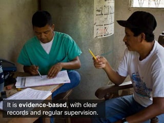 It is  evidence-based , with clear records and regular supervision. 