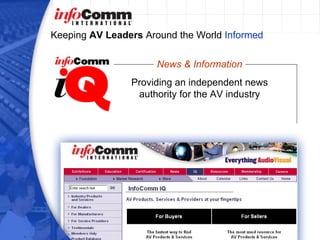 Keeping  AV Leaders  Around the World  Informed Providing an independent news authority for the AV industry News & Information 