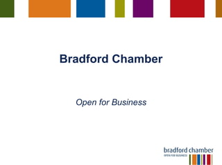 Bradford Chamber Open for Business 