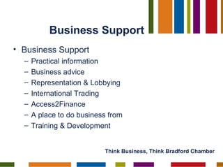 Business Support <ul><li>Business Support </li></ul><ul><ul><li>Practical information </li></ul></ul><ul><ul><li>Business ...