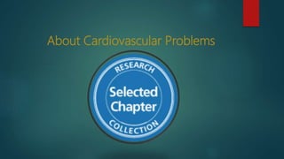 About Cardiovascular Problems
 