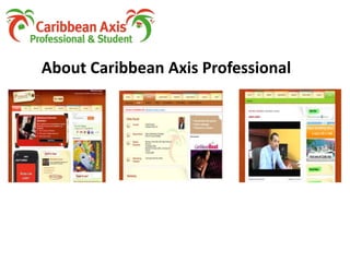 About Caribbean Axis Professional 