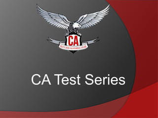 CA Test Series
 
