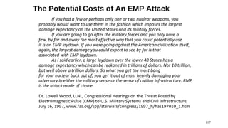 The Potential Costs of An EMP Attack
         If you had a few or perhaps only one or two nuclear weapons, you
 probably w...