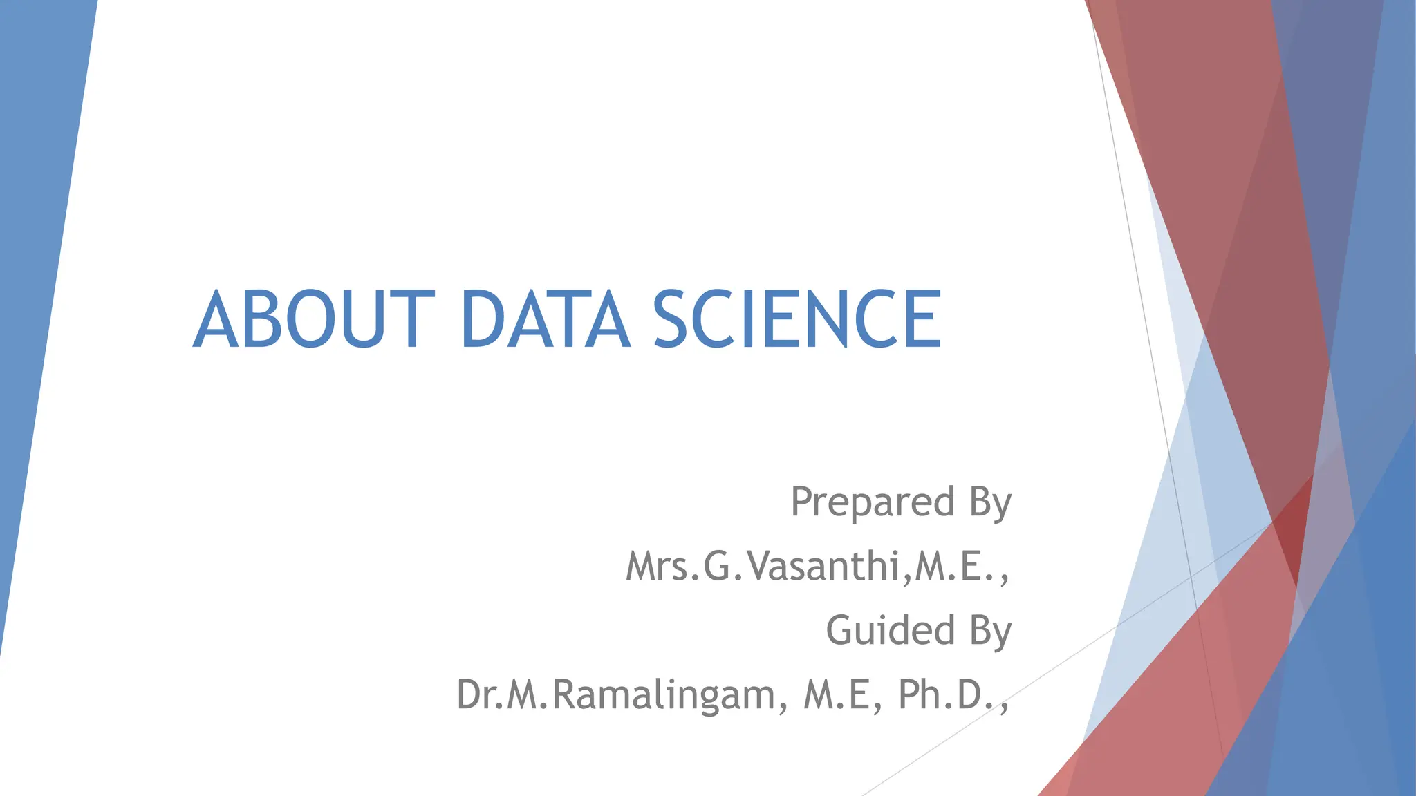 ABOUT DATA SCIENCE big data analytics ppt.pptx