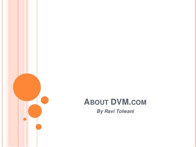 about dvm com by ravi tolwani ravi tolwani