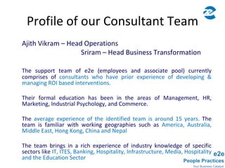  Structured Focus Group Discussions with Sample Employees from the Operations Team 