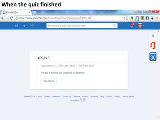 When the quiz finished
 