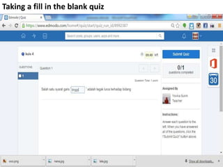 Taking a fill in the blank quiz
 