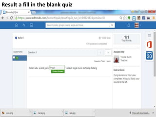 Result a fill in the blank quiz
 
