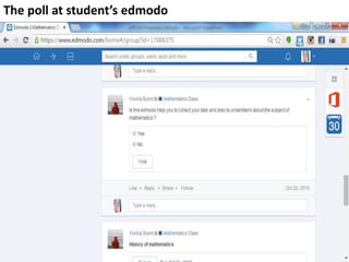 The poll at student’s edmodo
 