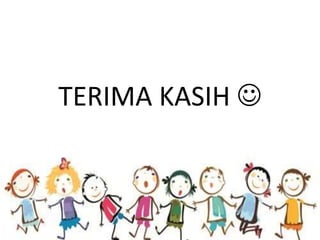 TERIMA KASIH 
 