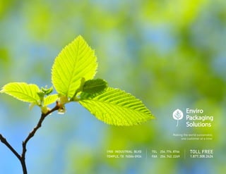 Making the world sustainable,
     one customer at a time ™
 