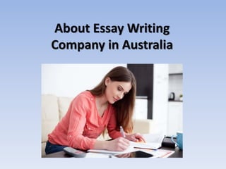 About Essay Writing
Company in Australia
 
