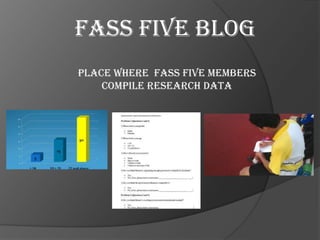 Fass five Blog
Place where Fass five members
    Compile research data
 