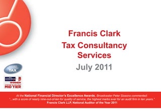Francis Clark Tax Consultancy Services July 2011 