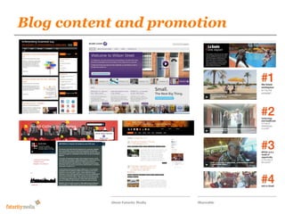 Blog contentFuturity Media
            and promotion
           Our proposal for the responsive
           wilson-street.com social magazine




           About Futurity Media   Shareable
 