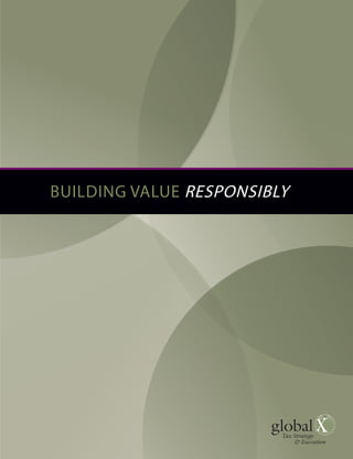 BUILDING VALUE RESPONSIBLY
 