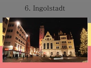 6. Ingolstadt
 