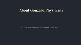 About Gonzaba Physicians
 
