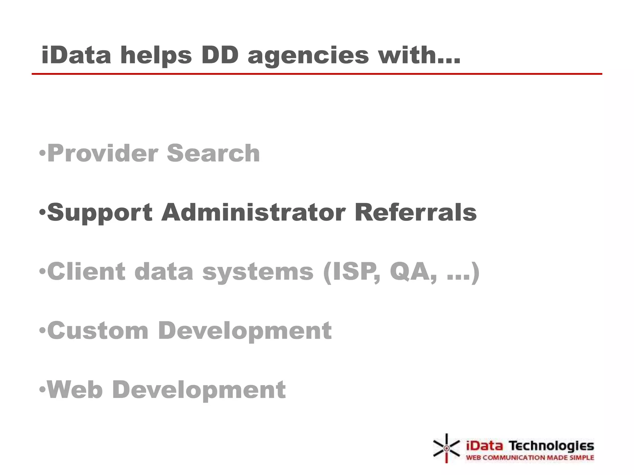 Provider SearchConsumers/caregivers search for providers