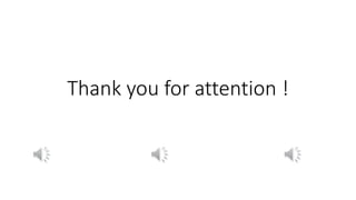 Thank you for attention !
 