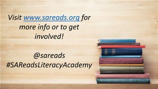 About the SAReads Literacy Academy