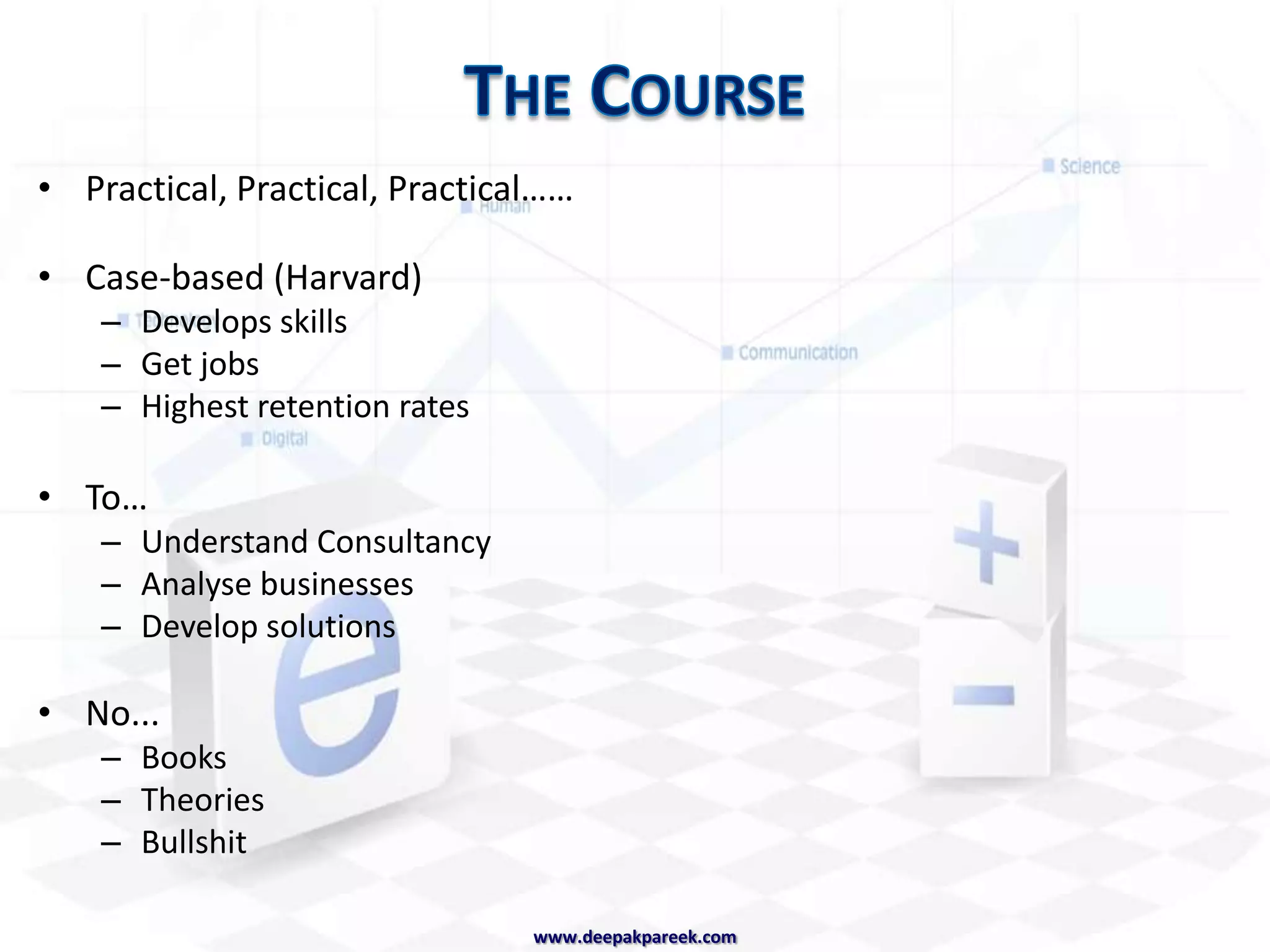 Lifestyle: the Bad and the UglyTravelHoursVs Banking“on the beach”Consulting: What is it again?Implementationwww.deepakpareek.com