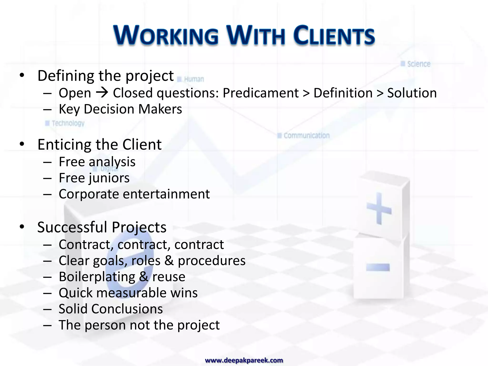 Strategy ConsultantsDiamondSapientOliver WymanMcKinseyScientA.T. KearneySoftware ProvidersService providers/ UtilitiesDeloitteEDSPwCCSCIBMAccentureTechnology ProvidersA Consulting Typologywww.deepakpareek.com