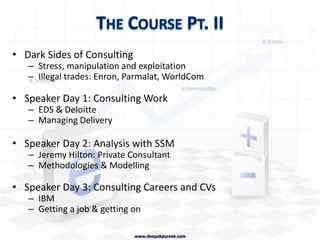 ResearchIs Consulting for You?Which Firms?Sound like an InsiderConsulting LingoTrends and Current Topicswww.deepakpareek.com