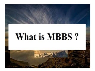 About MBBS