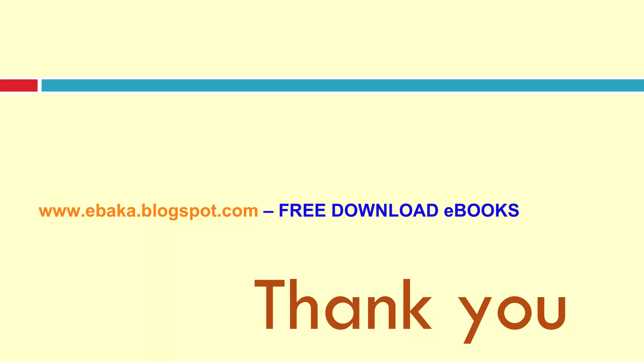 Thank you www.ebaka.blogspot.com   –   FREE DOWNLOAD eBOOKS 