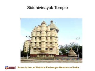 Siddhivinayak Temple




Association of National Exchanges Members of India
 