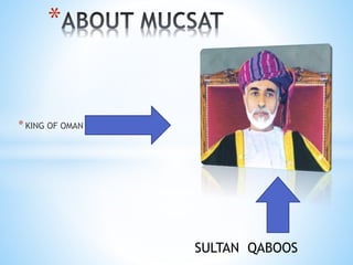 *KING OF OMAN
*
SULTAN QABOOS
 