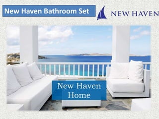 New Haven Bathroom Set
 
