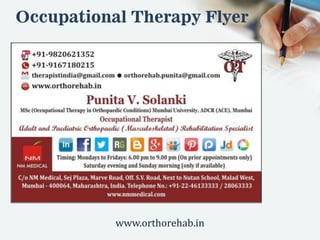 Occupational Therapy Flyer
www.orthorehab.in
 