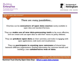 Nominet Trust Charity Open Data Days - What is open data anyway

 
