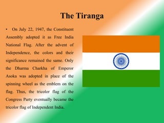 Fifth FlagThe year 1931 was a landmark in the history of the flag. A resolution was passed adopting a tricolor flag as our national flag. This flag, the forbear of the present one, was saffron, white and green with Mahatma Gandhi's spinning wheel at the center. It was, however, clearly stated that it bore no communal significance and was to be interpreted thus.The flag adopted in 1931. This flag was also the battle ensign of the Indian National Army.