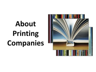 About Printing Companies  