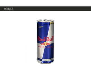 RedBull
 
