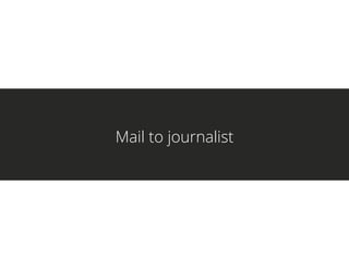 Mail to journalist
 