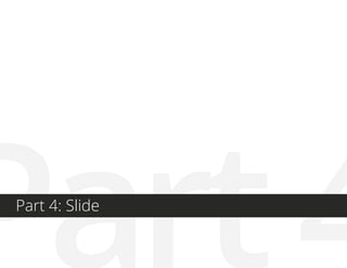 Part4Part 4: Slide
 